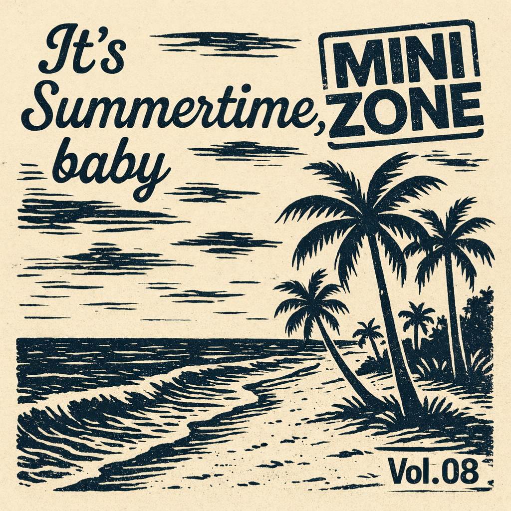 Mini-Zone 291 – It’s Summertime, Baby 08 episode artwork